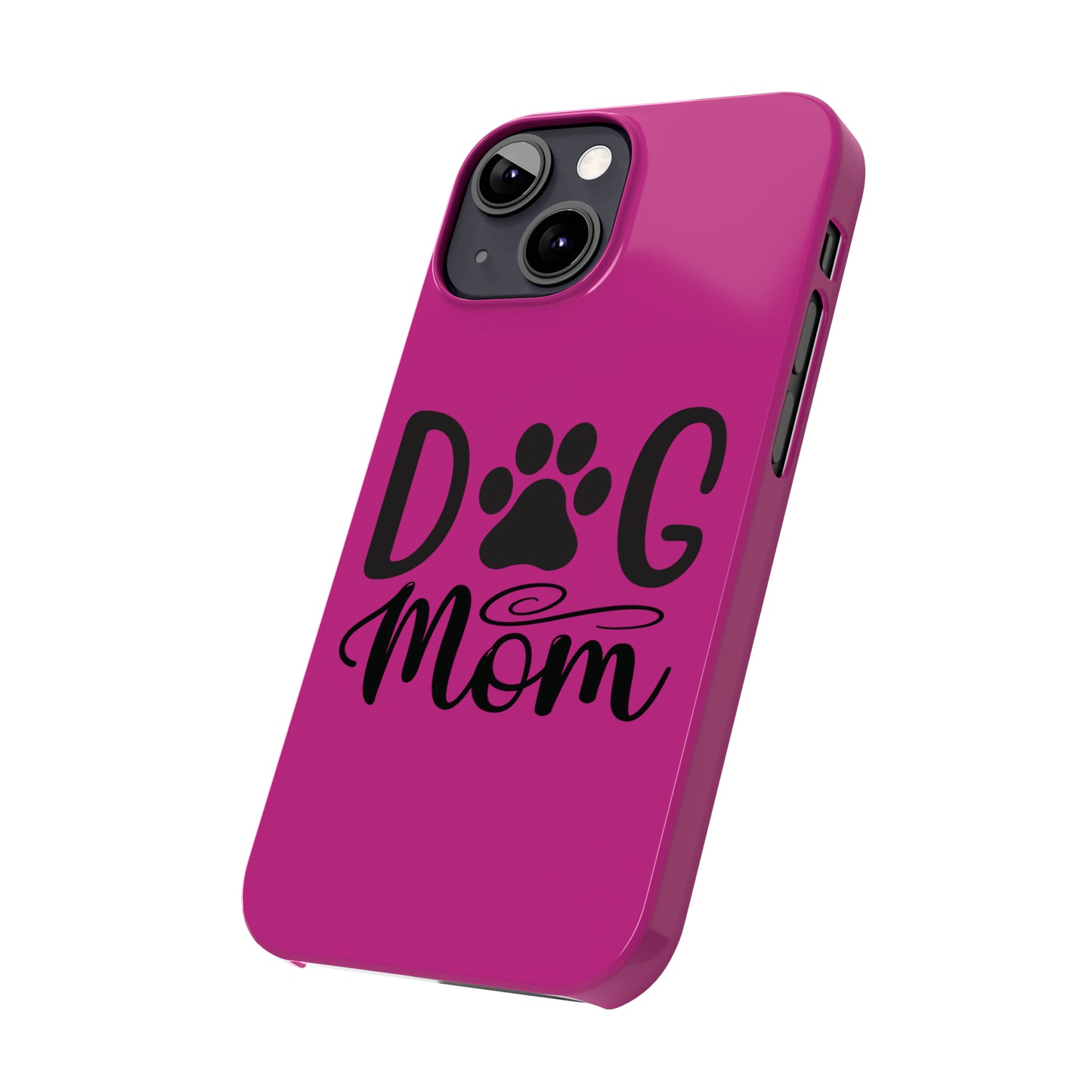 Slim Phone Cases- Dog Mom