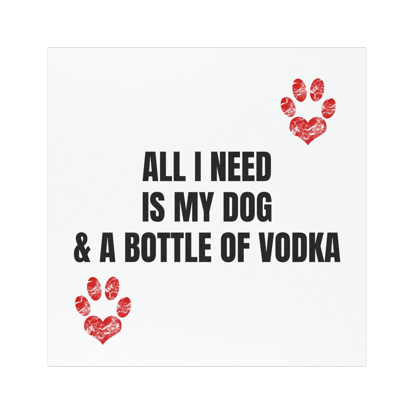 All I Need is Dog & Vodka Car Magnet