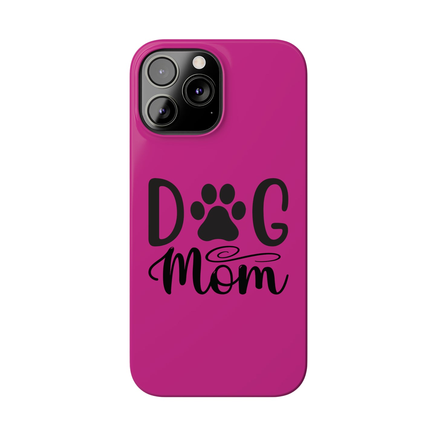 Slim Phone Cases- Dog Mom