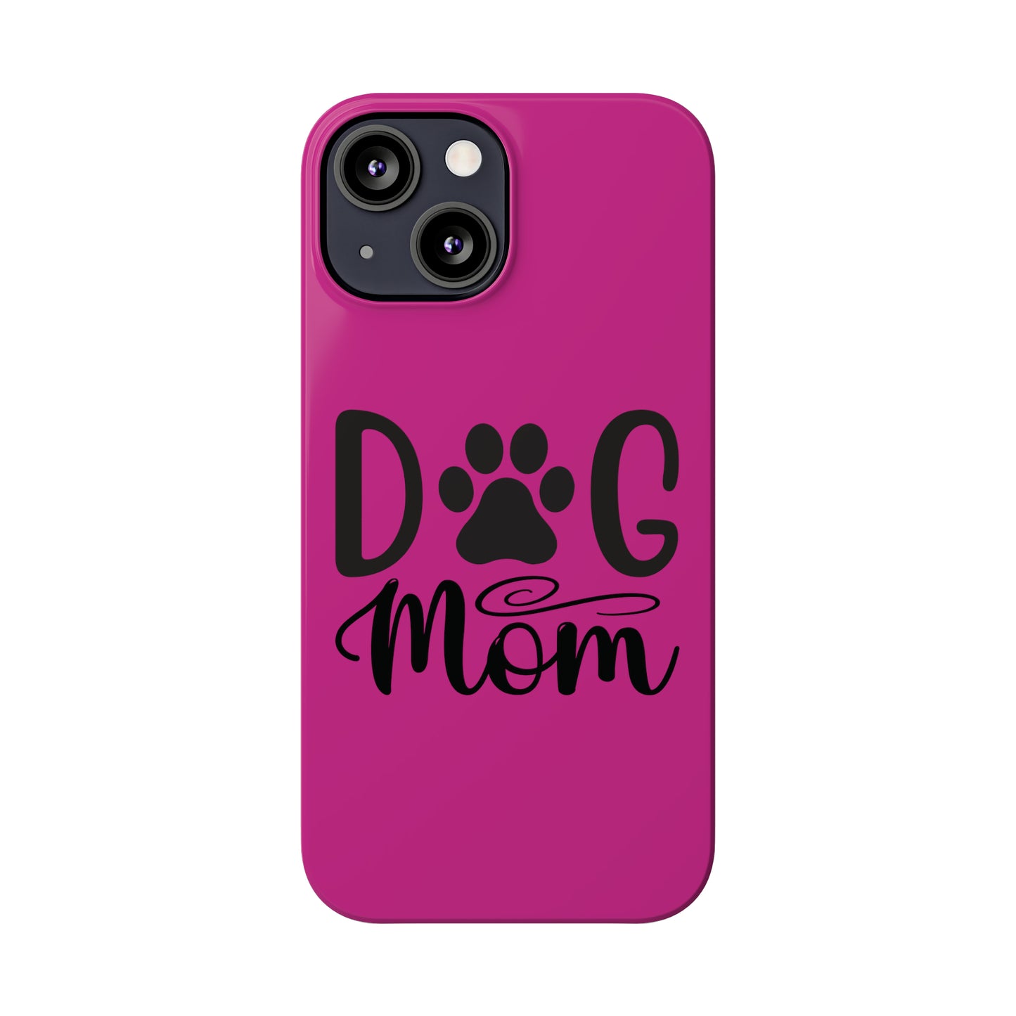 Slim Phone Cases- Dog Mom