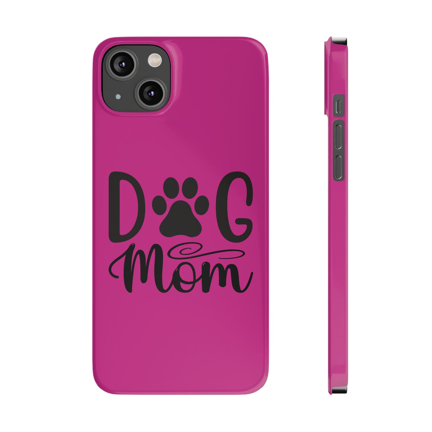 Slim Phone Cases- Dog Mom