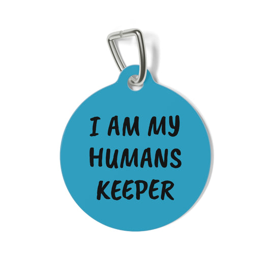 Pet Tag Humans Keeper